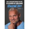 Jak se pozitivně koukat na svět, ve kterém se vám bude šťastně žít?